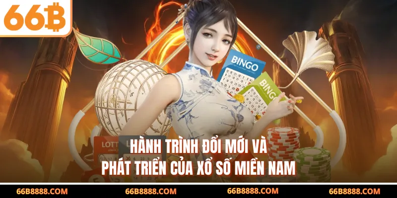 Hành trình đổi mới và phát triển của xổ số miền Nam